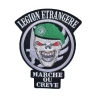 Ecusson Légion Etrangère Marche ou crève””